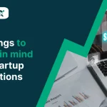 7 Things To Keep In Mind For Startup Valuations