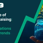 Future of Fundraising: Tech Innovations and Trends