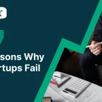 Top 7 Reasons Startups Fail