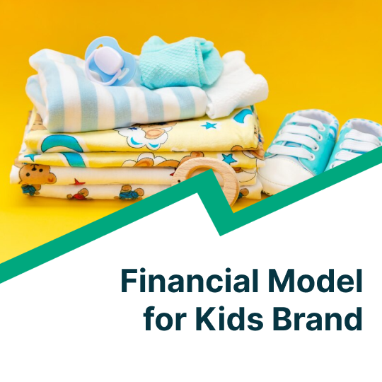 financial model for kids brand