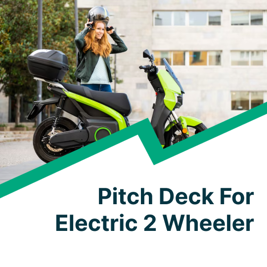 pitch deck for electric 2 wheeler