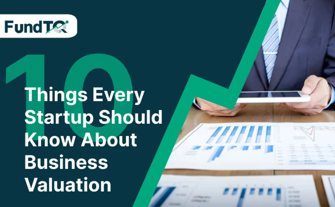 10 Things Every Startup Should Know About Business Valuation