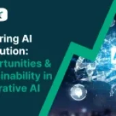 Powering AI Revolution: Opportunities and Sustainability in Generative AI
