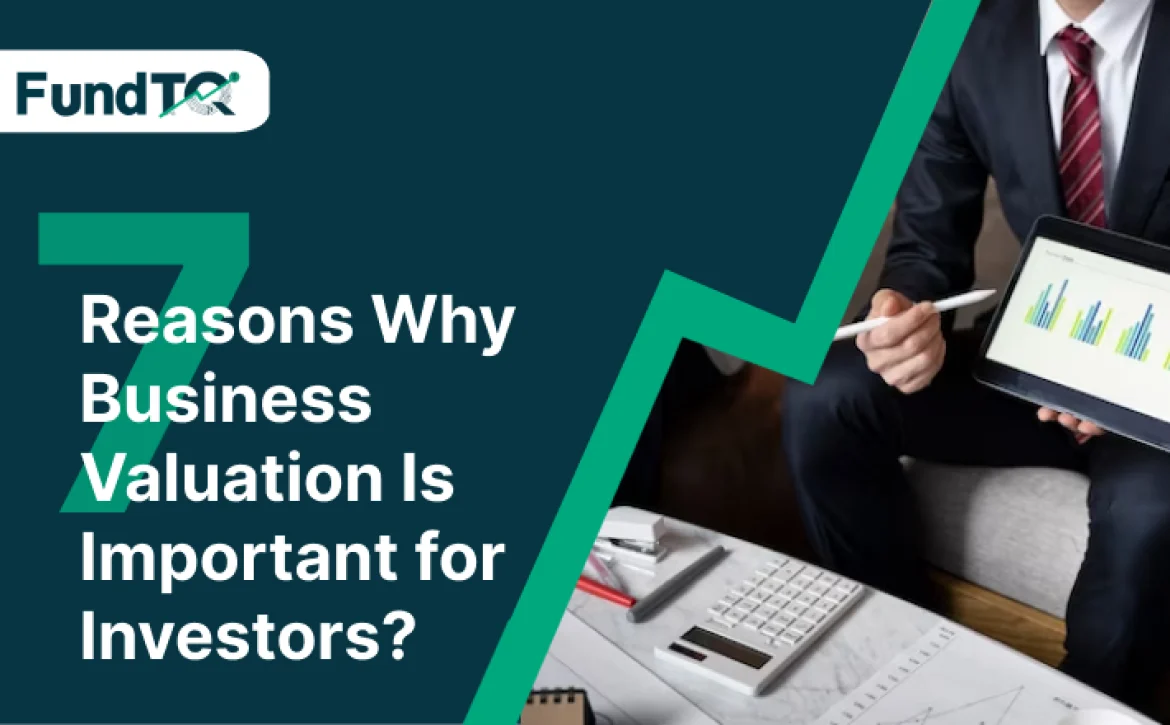 Reasons Why Business Valuation Is Important For Investors
