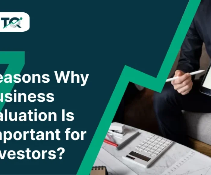 Reasons Why Business Valuation Is Important For Investors