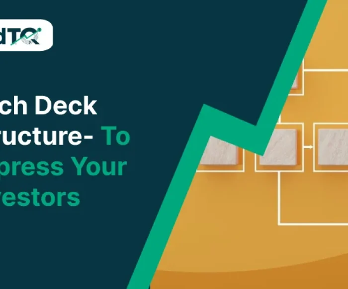 Pitch Deck Structure- To Impress Your Investors