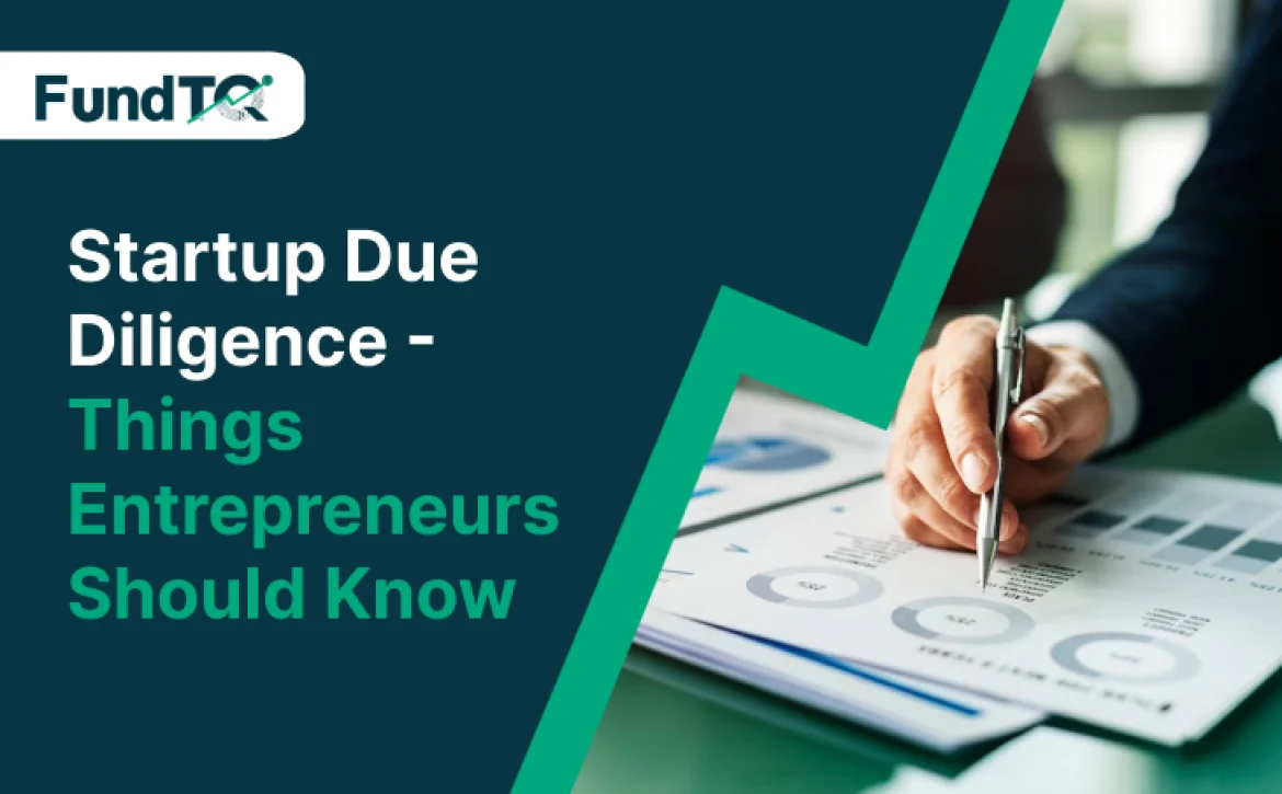 Startup Due Diligence -Things Entrepreneurs Should Know