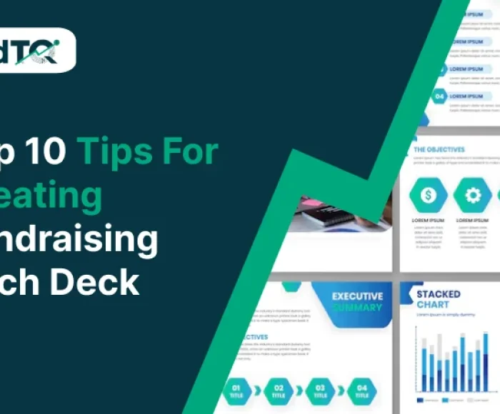 Top 10 Tips For Creating Fundraising Pitch Deck