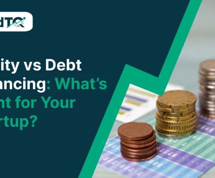 Equity vs Debt Financing what's right for your startup