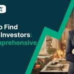 How to Find Angel Investors - A Comprehensive Guide