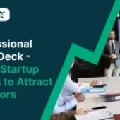 Professional Pitch Deck – Every Startup Needs to Attract Investors