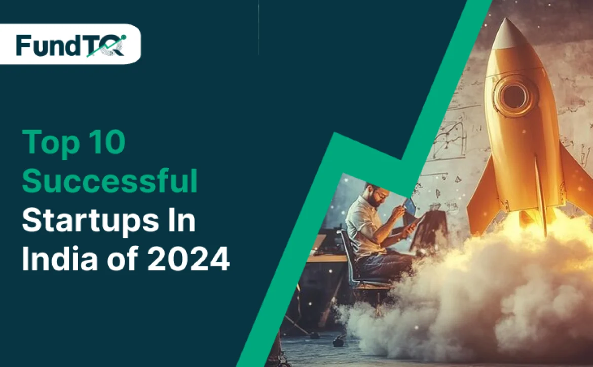 Top 10 Successful Startups In India of 2024