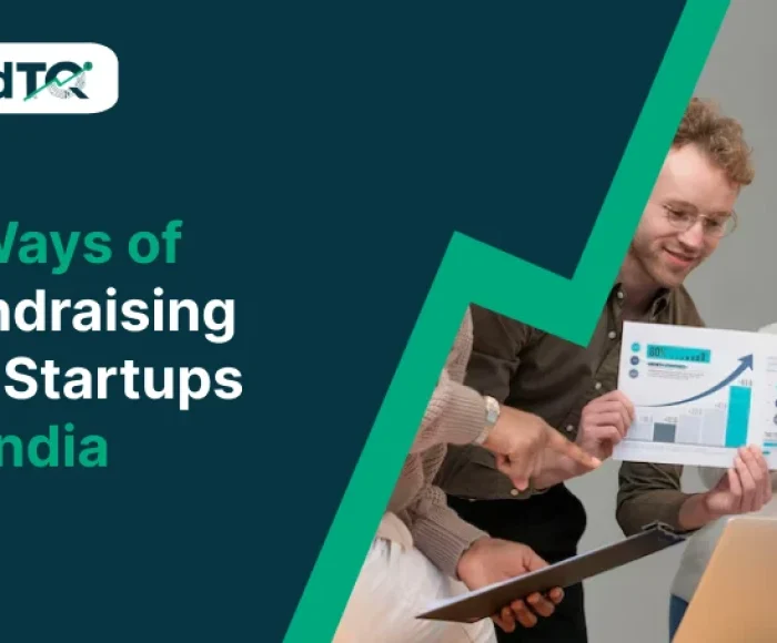 9 Ways of Fundraising for Startups in India