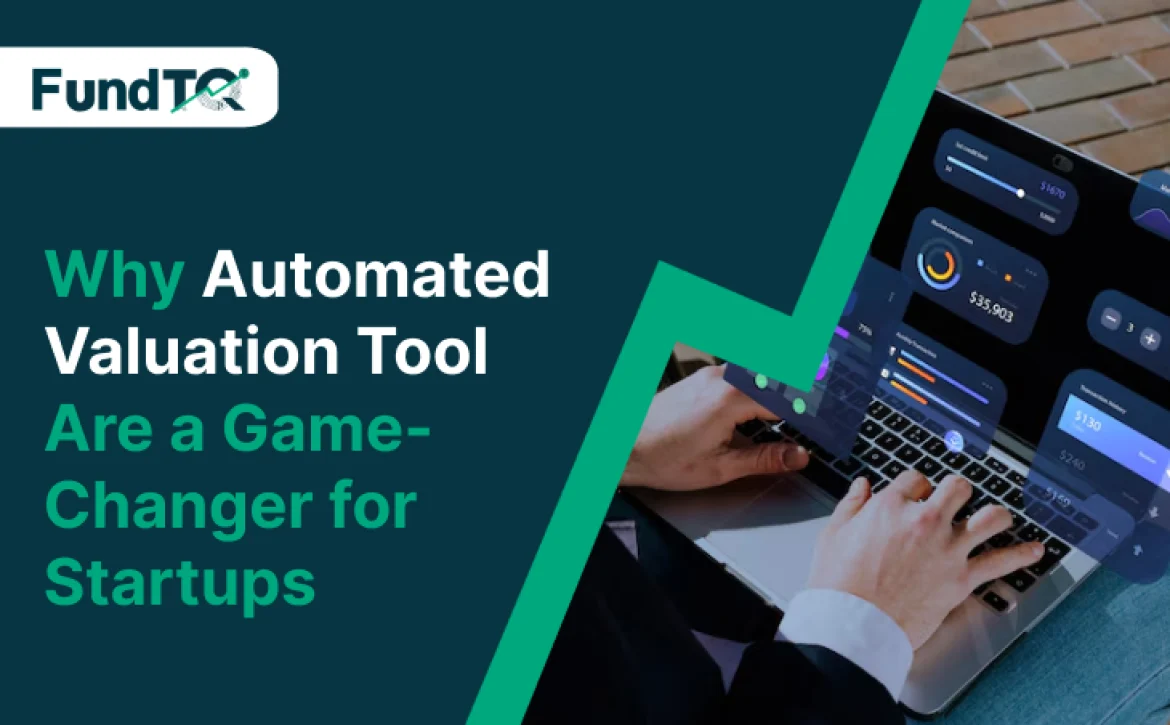 Why Automated Valuation Tool Are a Game-Changer for Startups