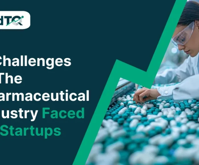 9 Challenges In The Pharmaceutical Industry Faced by Startups