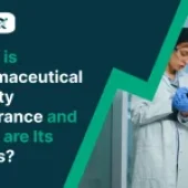 What is Pharmaceutical Quality Assurance and What are Its Types?