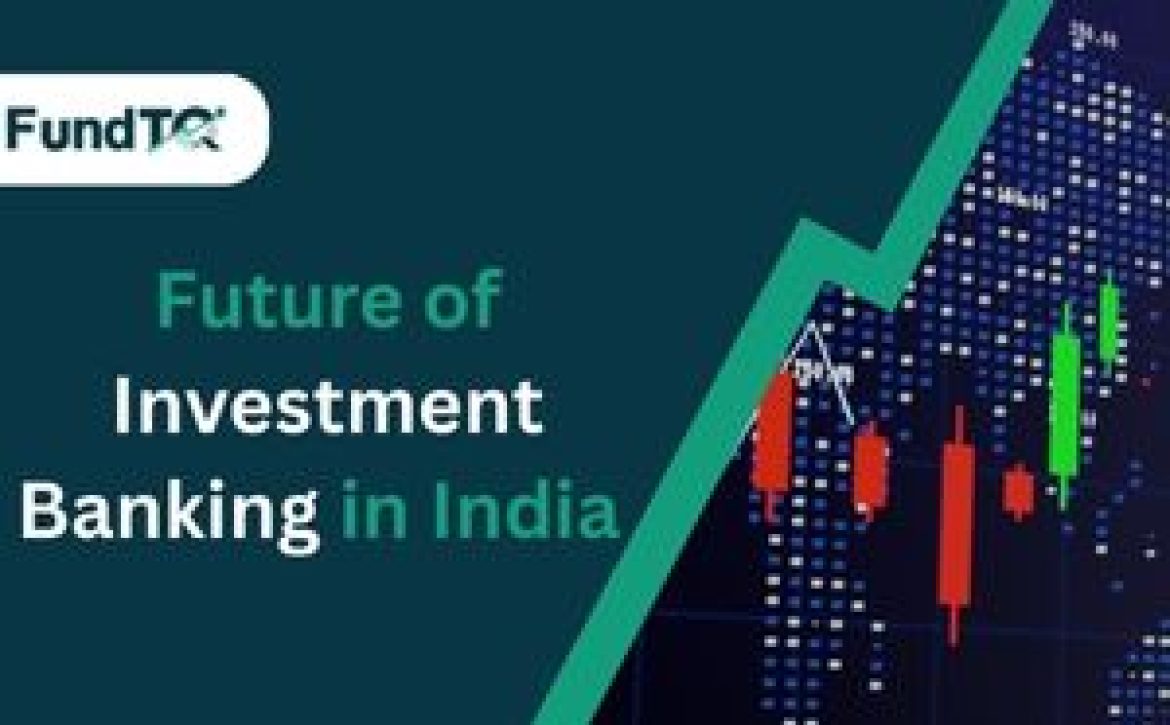 future of investment banking