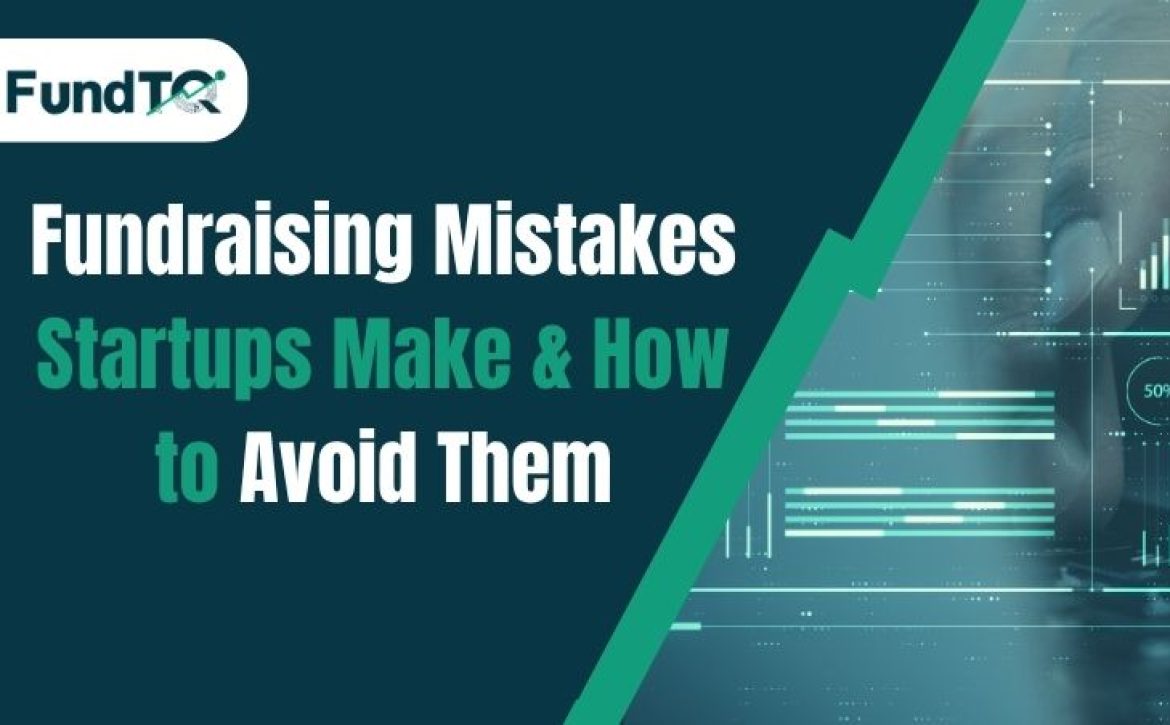 fundraising-mistakes-startups-make