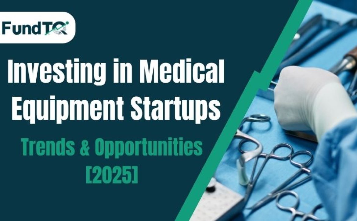 medical equipment startups