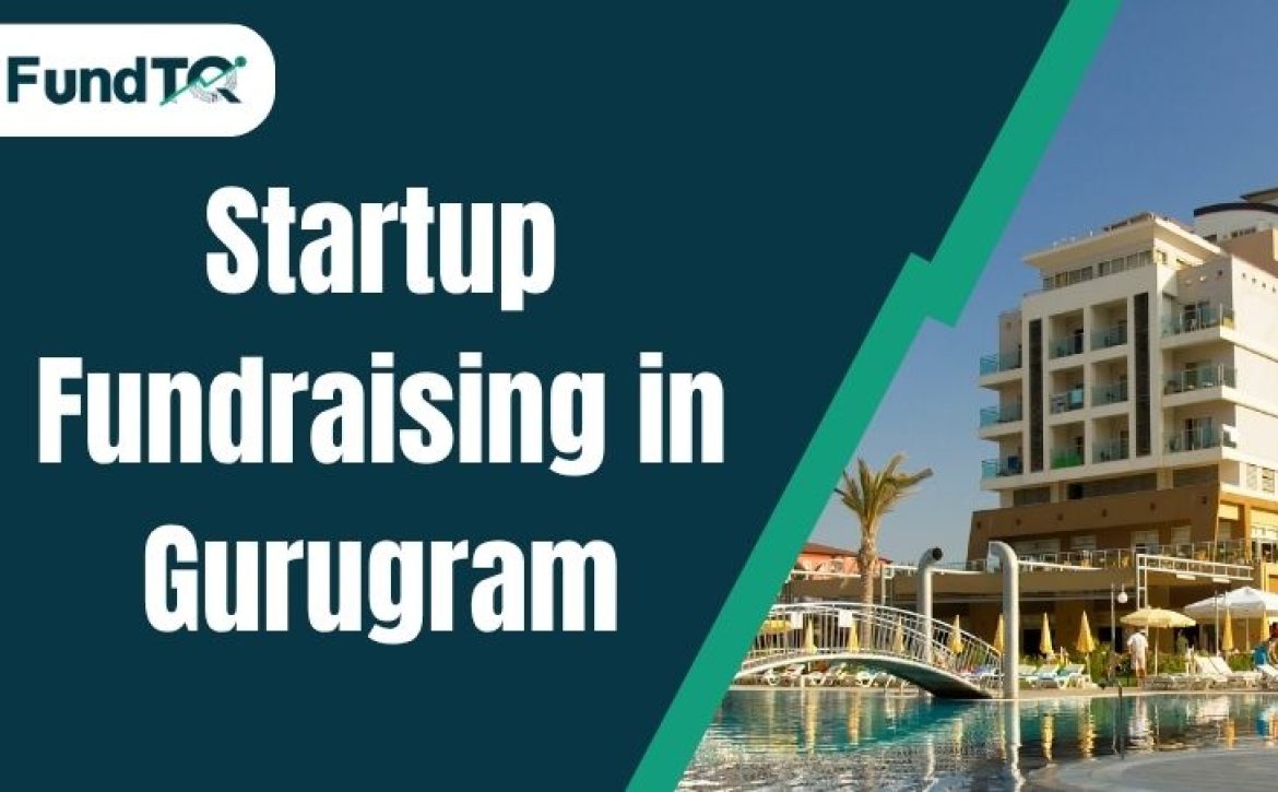 Startup fundraising in Gurugram