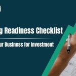 Funding Readiness Checklist: Prepare Your Business for Investment in 2025 & Beyond