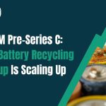 LOHUM Pre-Series C: How the Battery Recycling Startup Is Scaling Up