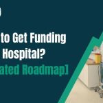 Hospital Expansion Funding: How to Raise Capital for Growth