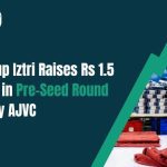 Iztri Closes Rs 1.5 Cr Pre-Seed Funding Round with AJVC as Lead Investor