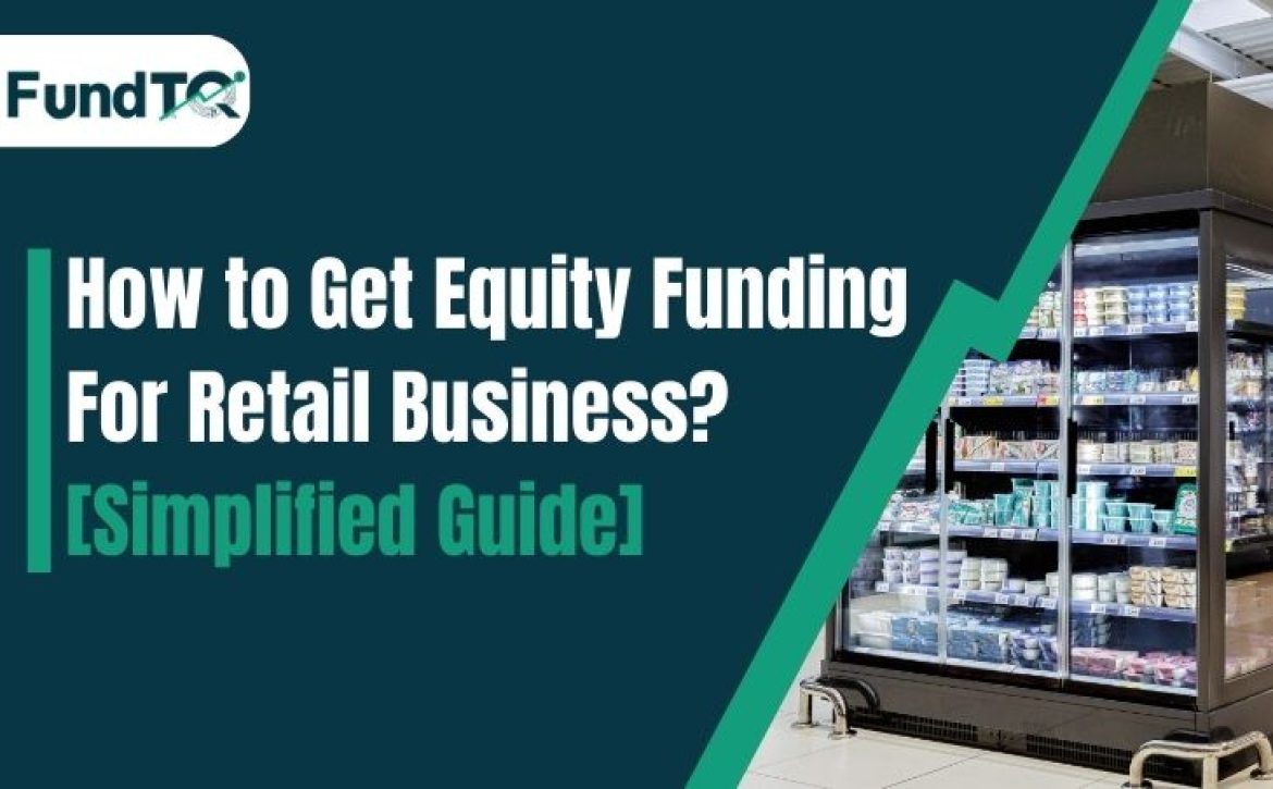 Equity Funding For Retail Business