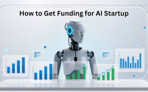 How to Get Funding for AI Startup