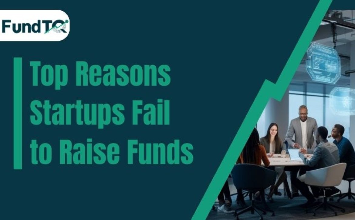 why startups fail to raise funding
