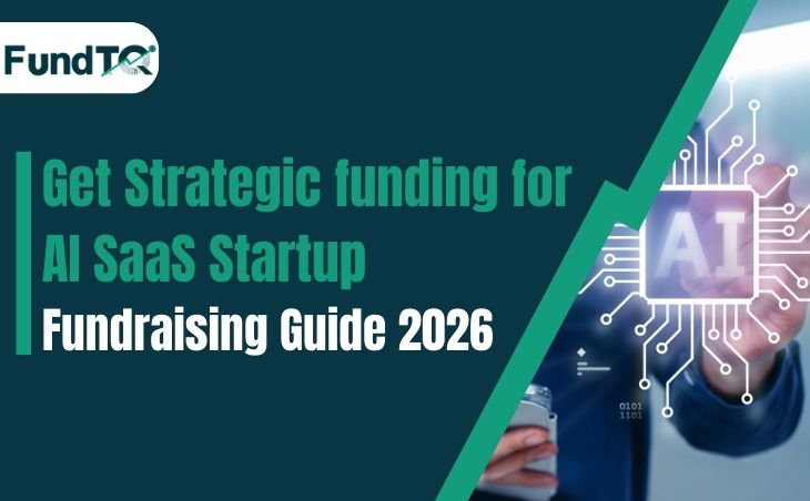 Get Strategic funding for AI SaaS Startup - Fundraising Guide 2026