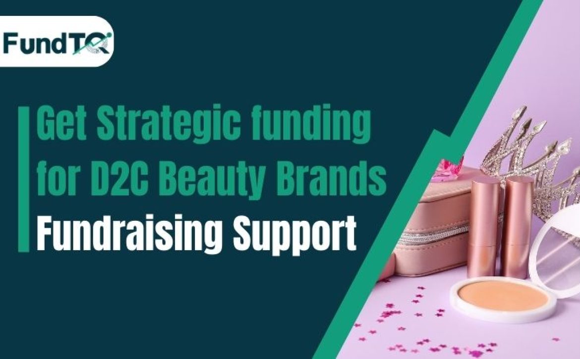 funding for D2C Beauty Brands
