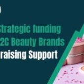 Funding for D2C Beauty Brands: What Founders and Investors Need to Know in 2026–2027