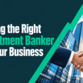 How to Choose the Right Investment Banker in India for Fundraising and M&A
